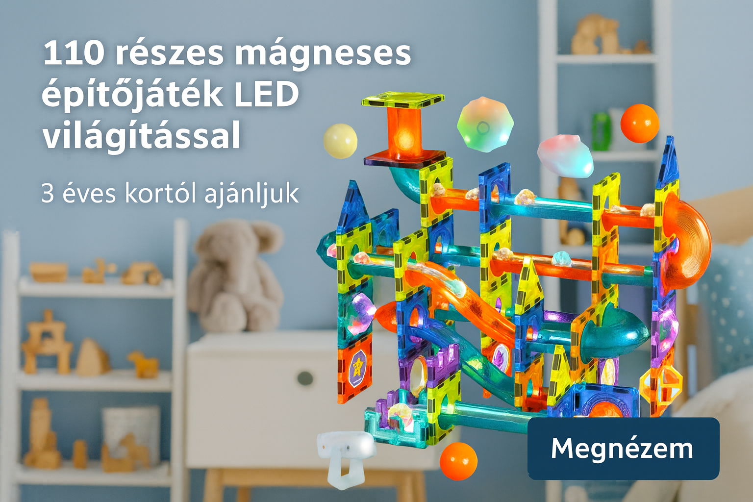 110 részes mágneses építőjáték LED világítással, 3 éves kortól, csak 12.390 Ft!
